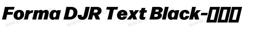Forma DJR Text Black字体转换